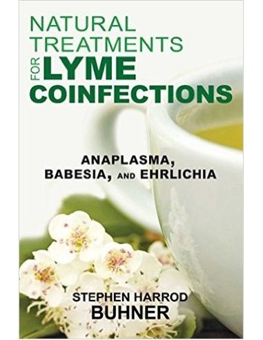 Natural Treatments for Lyme Coinfections - Stephen Harrod Buhner